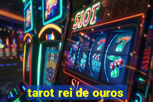 tarot rei de ouros